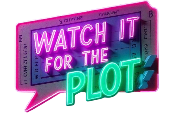 watchitfortheplot