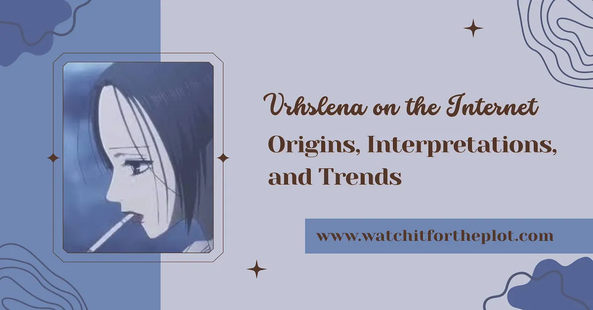Vrhslena on the Internet: Origins, Interpretations, and Trends